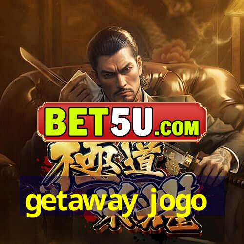 getaway jogo